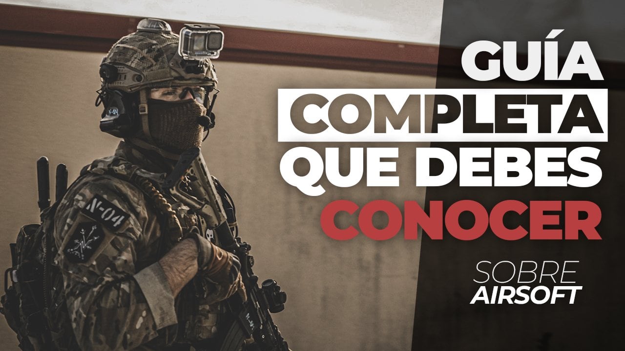 Guía completa de airsoft para principiantes